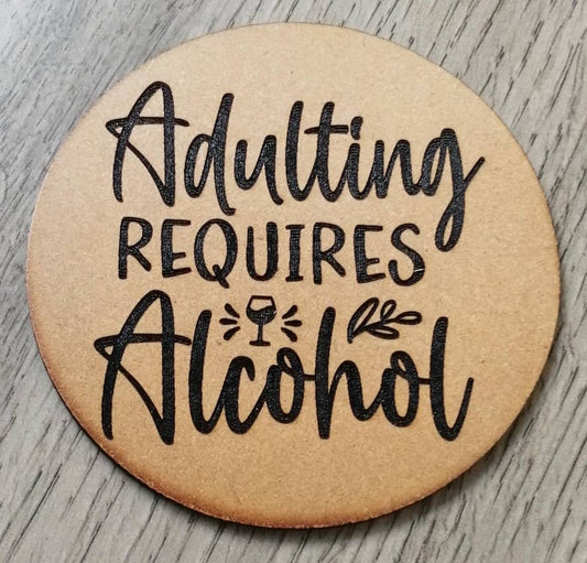 Adulting Requires Alcohol Coaster