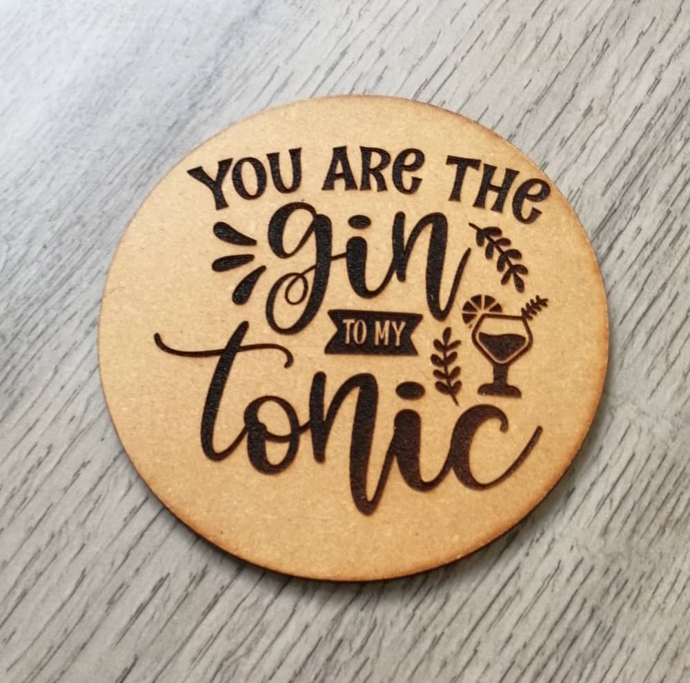 The Gin To My Tonic Coaster