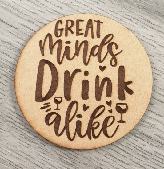 Great Minds drink Alike Coaster