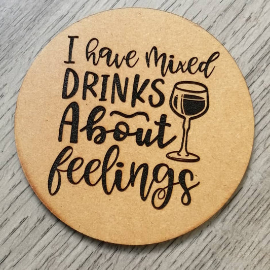 Mixed Drinks About Feelings Coaster