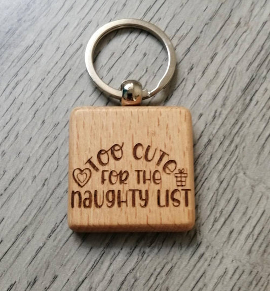 Too cute for the Naughty List - Keychain